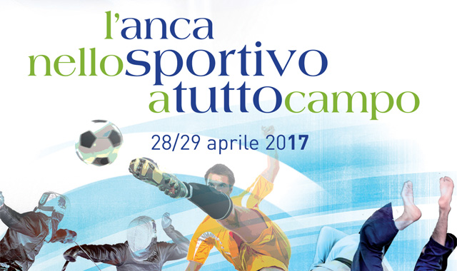 CONGRESSO NAZIONALE ECM ” L’anca nello sportivo a tutto campo ” 