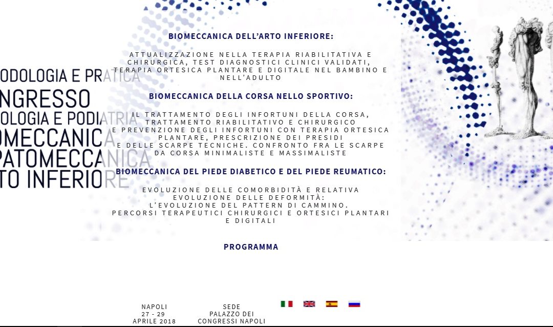 Congresso Mondiale Podologia e Podoiatria Napoli 27 – 29 Aprile 2018